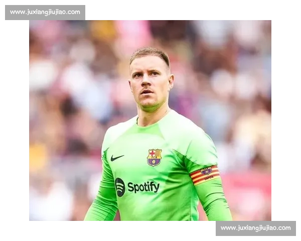 特尔施特根拒离队炮轰巴萨背叛，切尔西 6500 万锁定多特天才边锋